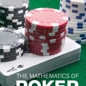 The Mathematics of poker